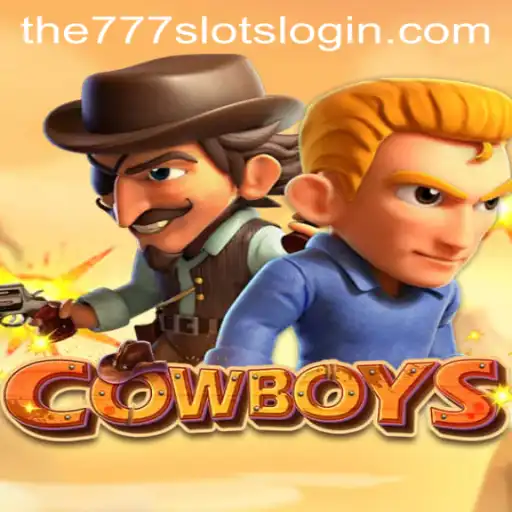 Exploring the Thrills of COWBOYS: The Ultimate Guide to The777slots