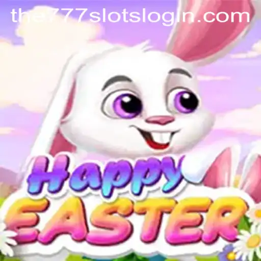 HappyEaster: Unveiling the Joyous Gameplay of The777slots