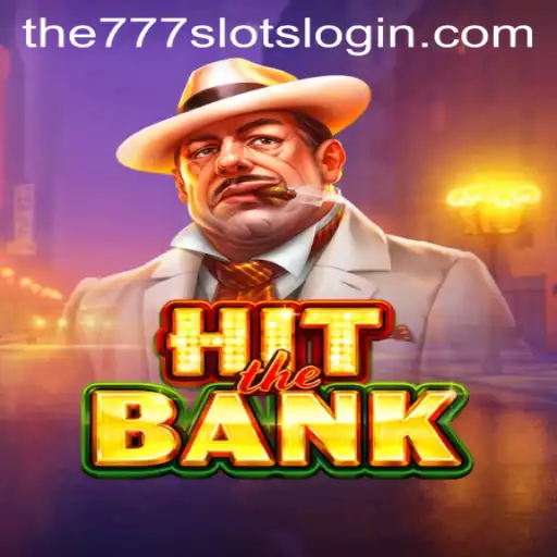 Exploring the Thrills of HitTheBank: A Dive into The777slots Experience