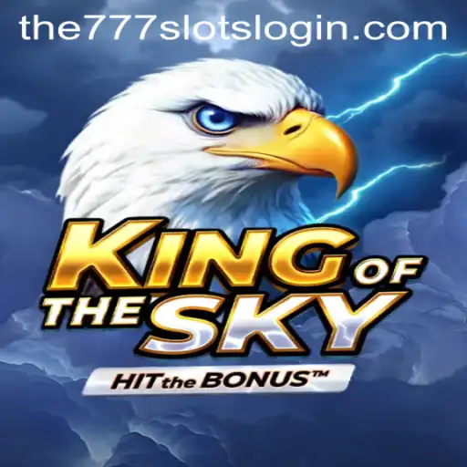 Unveiling KingOfTheSky: A Thrilling Adventure with The777slots