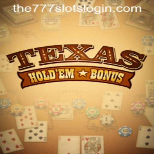 Exploring the World of Texas Hold'em Bonus at The777Slots