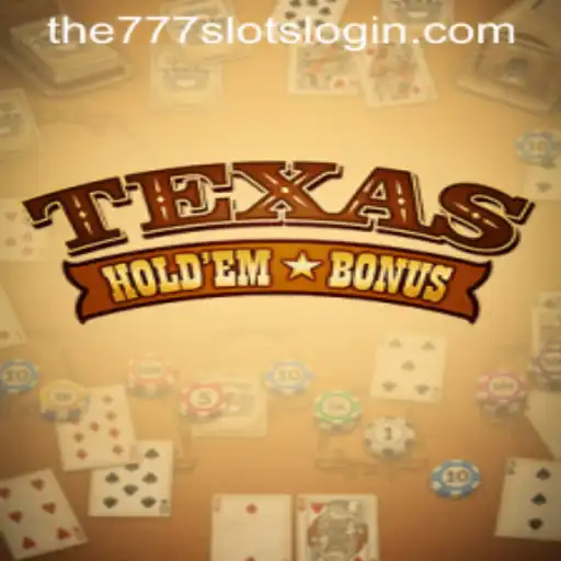 Exploring the World of Texas Hold'em Bonus at The777Slots